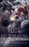 Die Wächter von Sisong Bd. 6: Rods Entscheidung